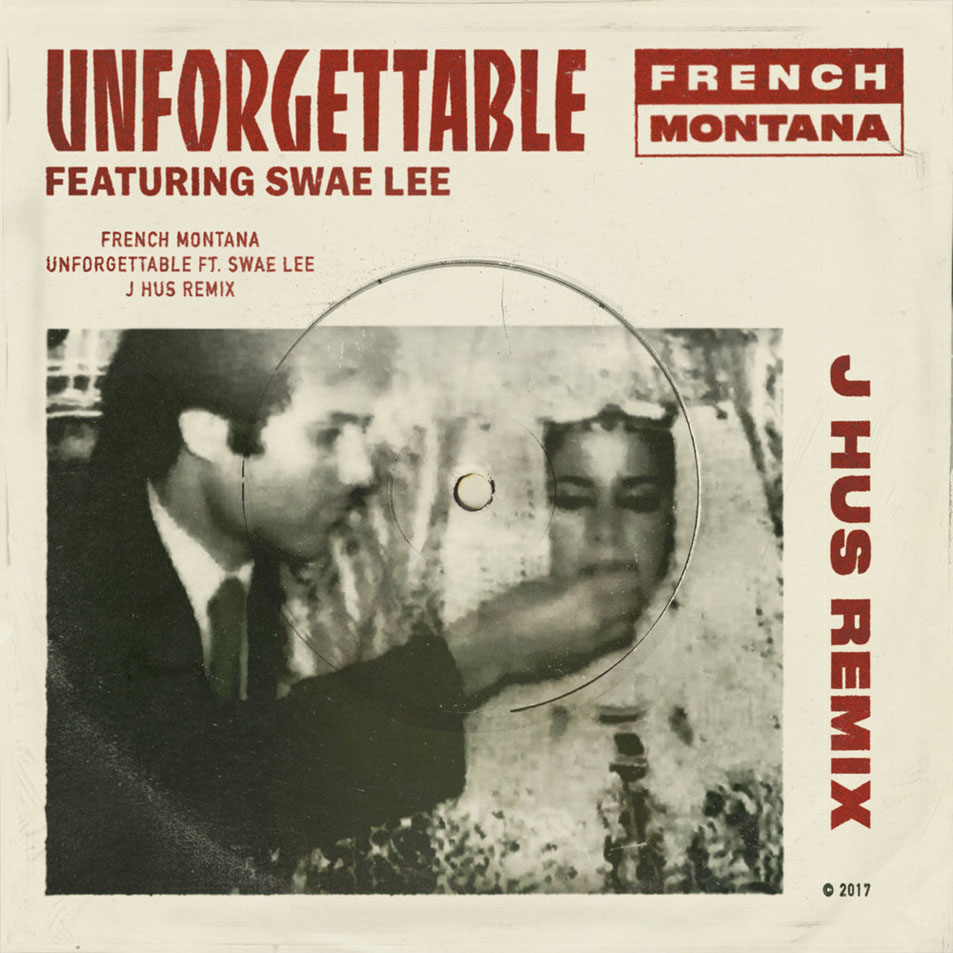 Cartula Frontal de French Montana - Unforgettable (Featuring Swae Lee) (J Hus & Jae5 Remix) (Cd Single)