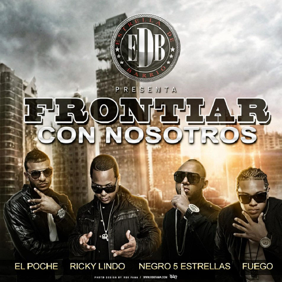 Cartula Frontal de Fuego - Frontiar Con Nosotros (Feat. El Poche, Ricky Lindo & Negro 5 Estrellas) (Cd Single)