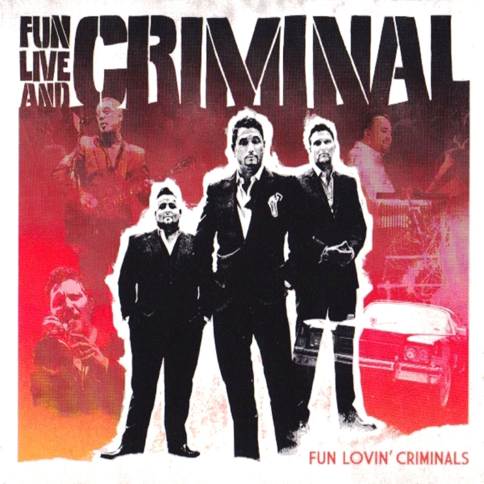 Cartula Frontal de Fun Lovin' Criminals - Fun, Live And Criminal