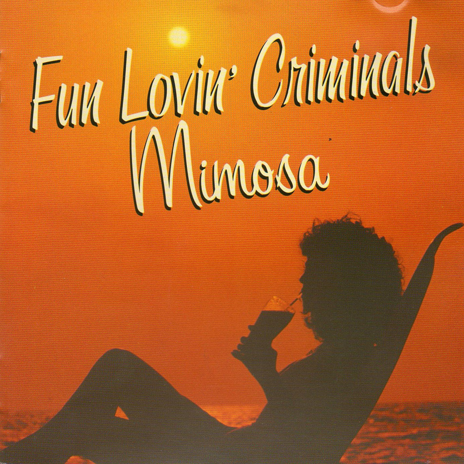 Cartula Frontal de Fun Lovin' Criminals - Mimosa