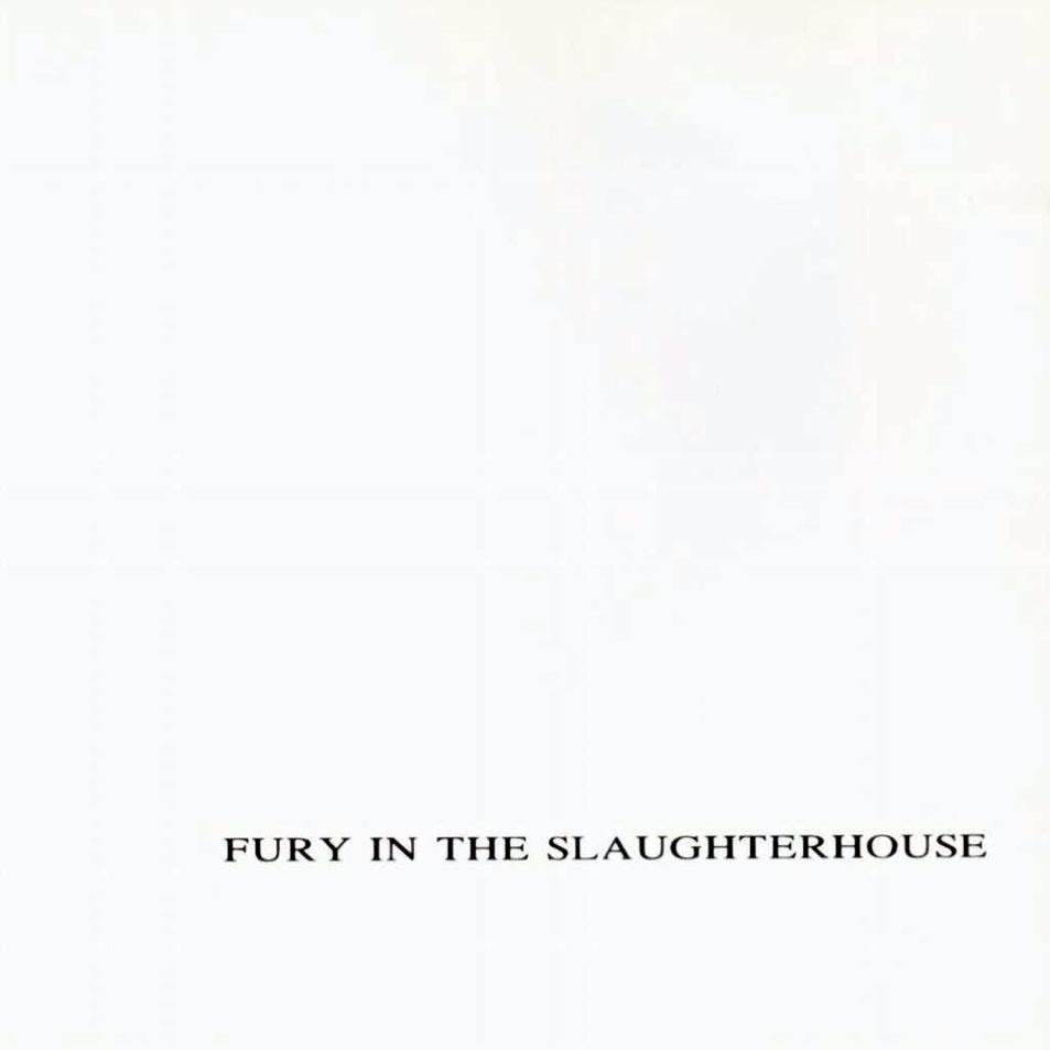 Cartula Frontal de Fury In The Slaughterhouse - Fury In The Slaughterhouse