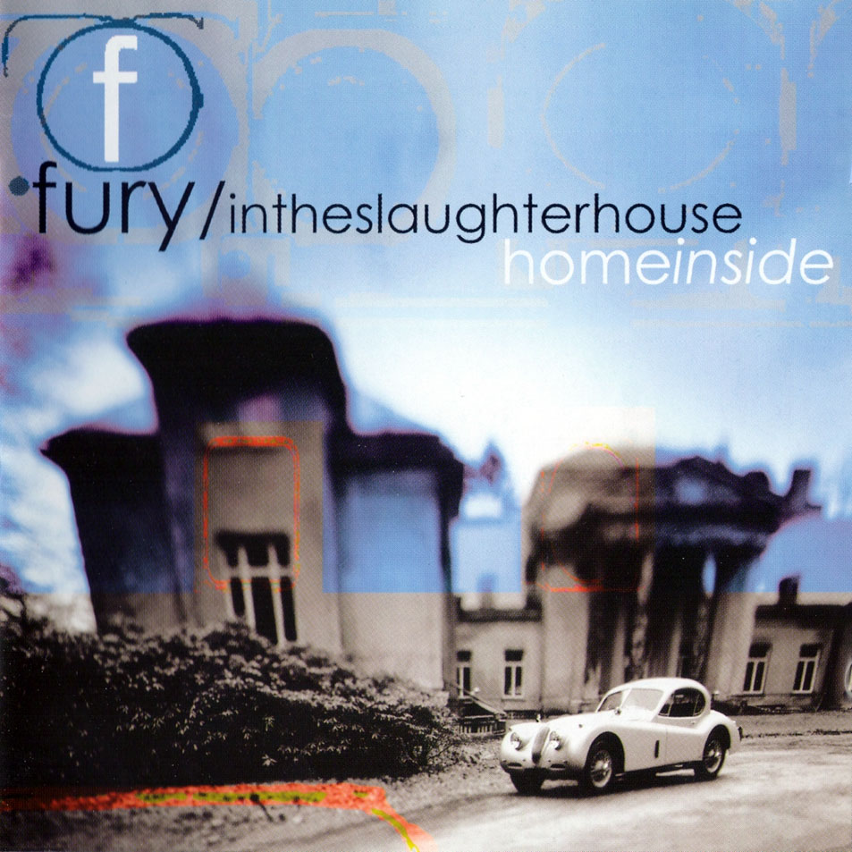 Cartula Frontal de Fury In The Slaughterhouse - Home Inside