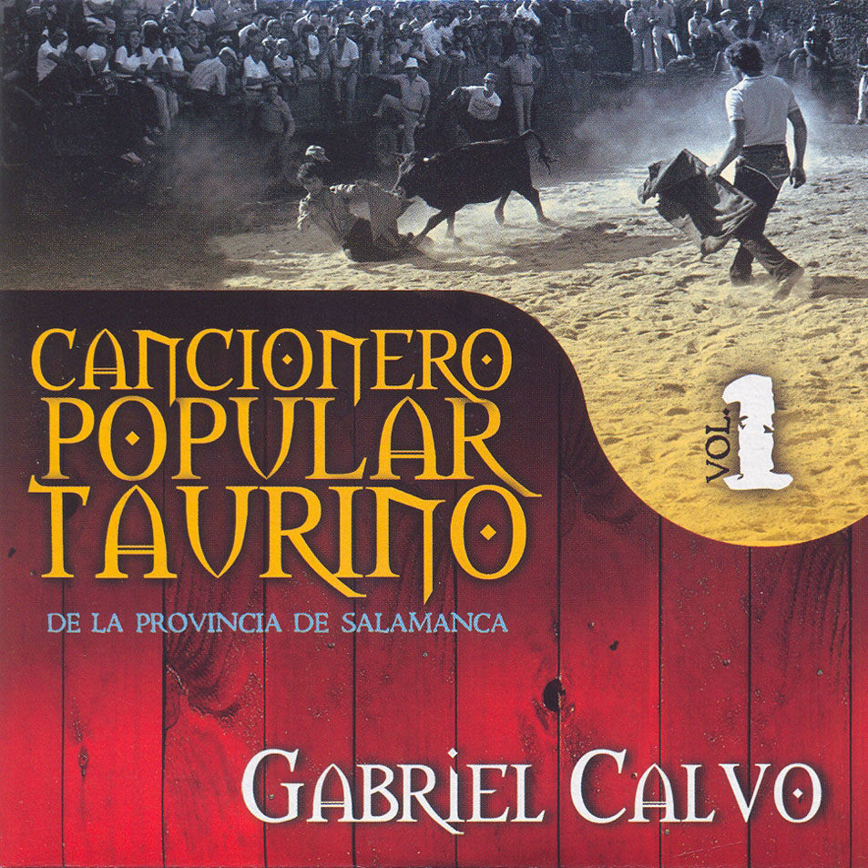 Cartula Frontal de Gabriel Calvo - Cancionero Popular Taurino De La Provincia De Salamanca Volumen 1