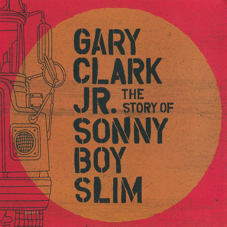 Cartula Interior Frontal de Gary Clark Jr. - The Story Of Sonny Boy Slim