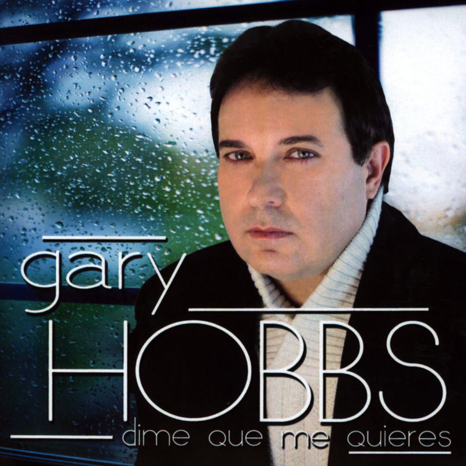 Cartula Frontal de Gary Hobbs - Dime Que Me Quieres