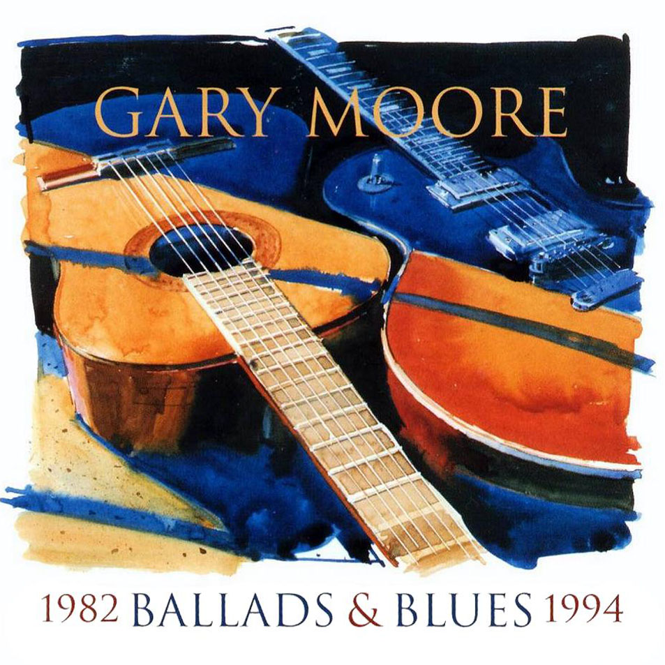Cartula Frontal de Gary Moore - Ballads & Blues 1982-1994