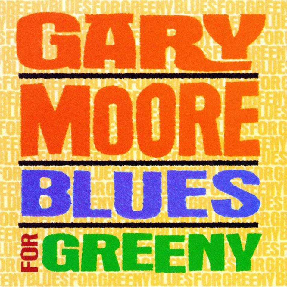Cartula Frontal de Gary Moore - Blues For Greeny