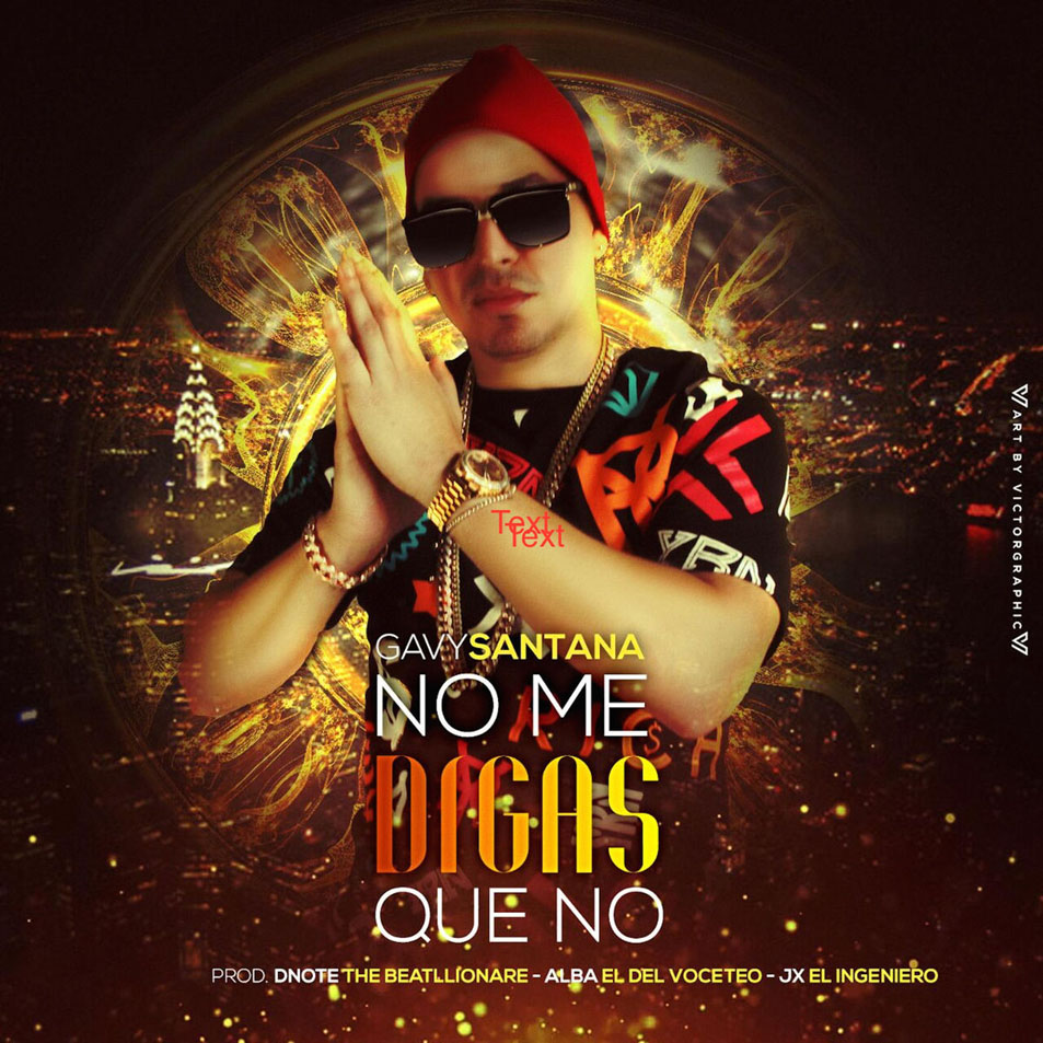 Cartula Frontal de Gavy Santana - No Me Digas Que No (Cd Single)