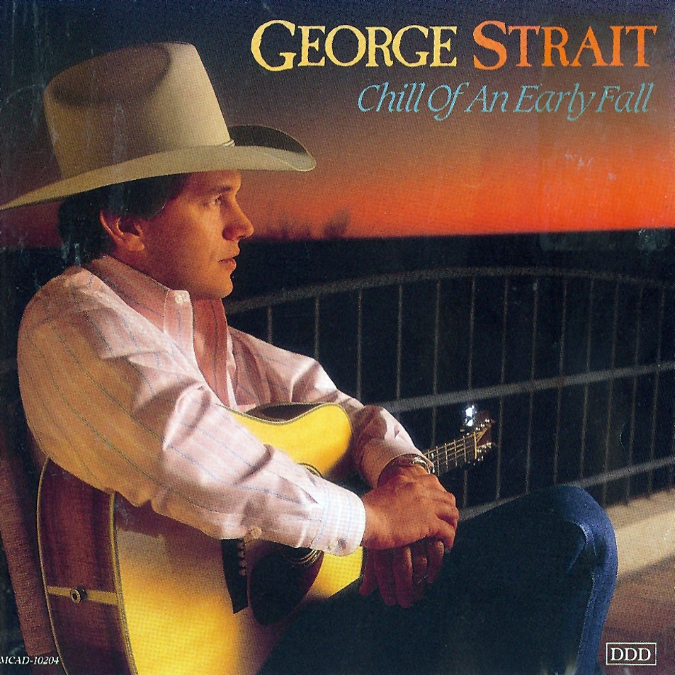 Cartula Frontal de George Strait - Chill Of An Early Fall