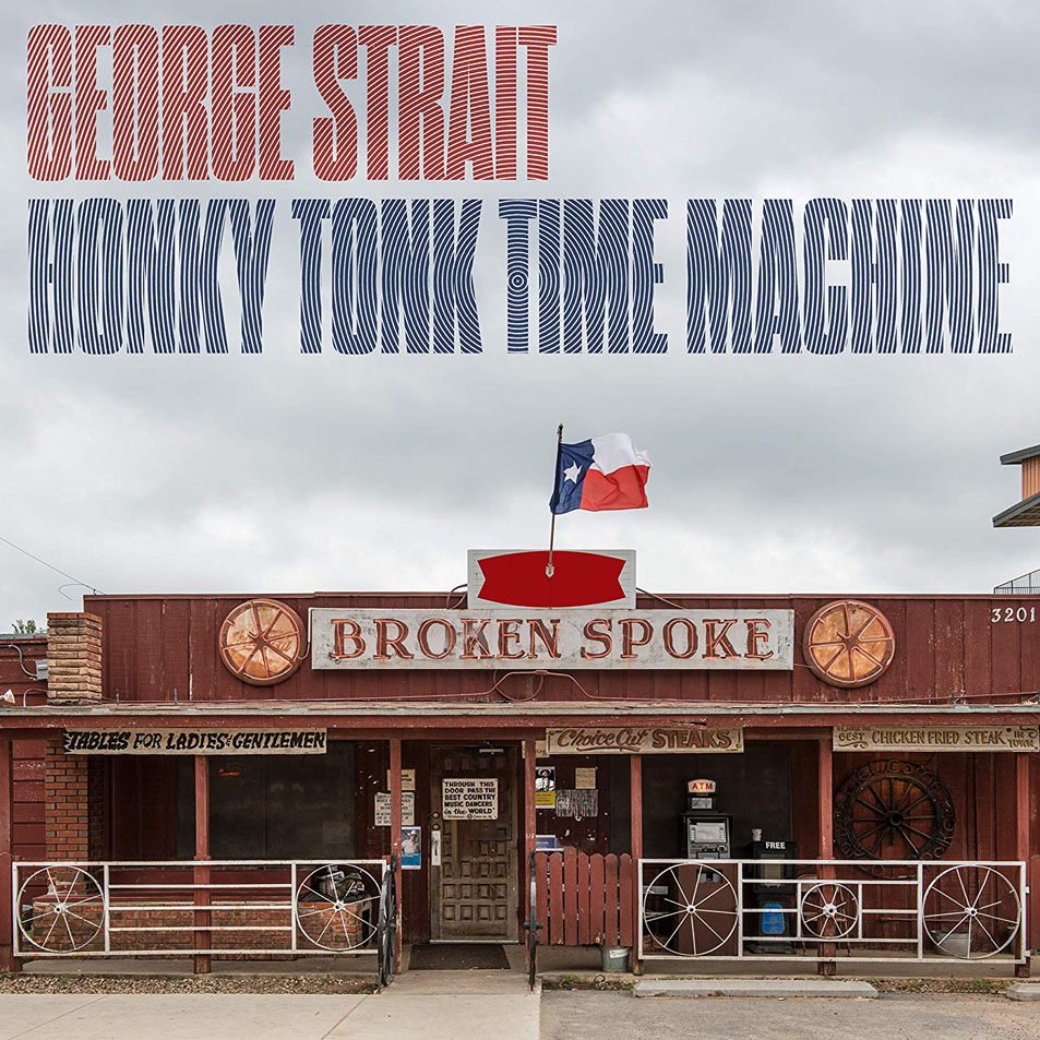 Cartula Frontal de George Strait - Honky Tonk Time Machine