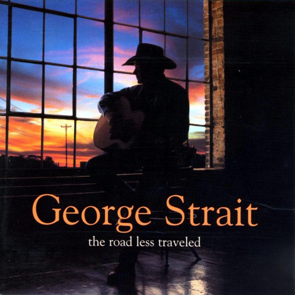 Cartula Frontal de George Strait - The Road Less Traveled