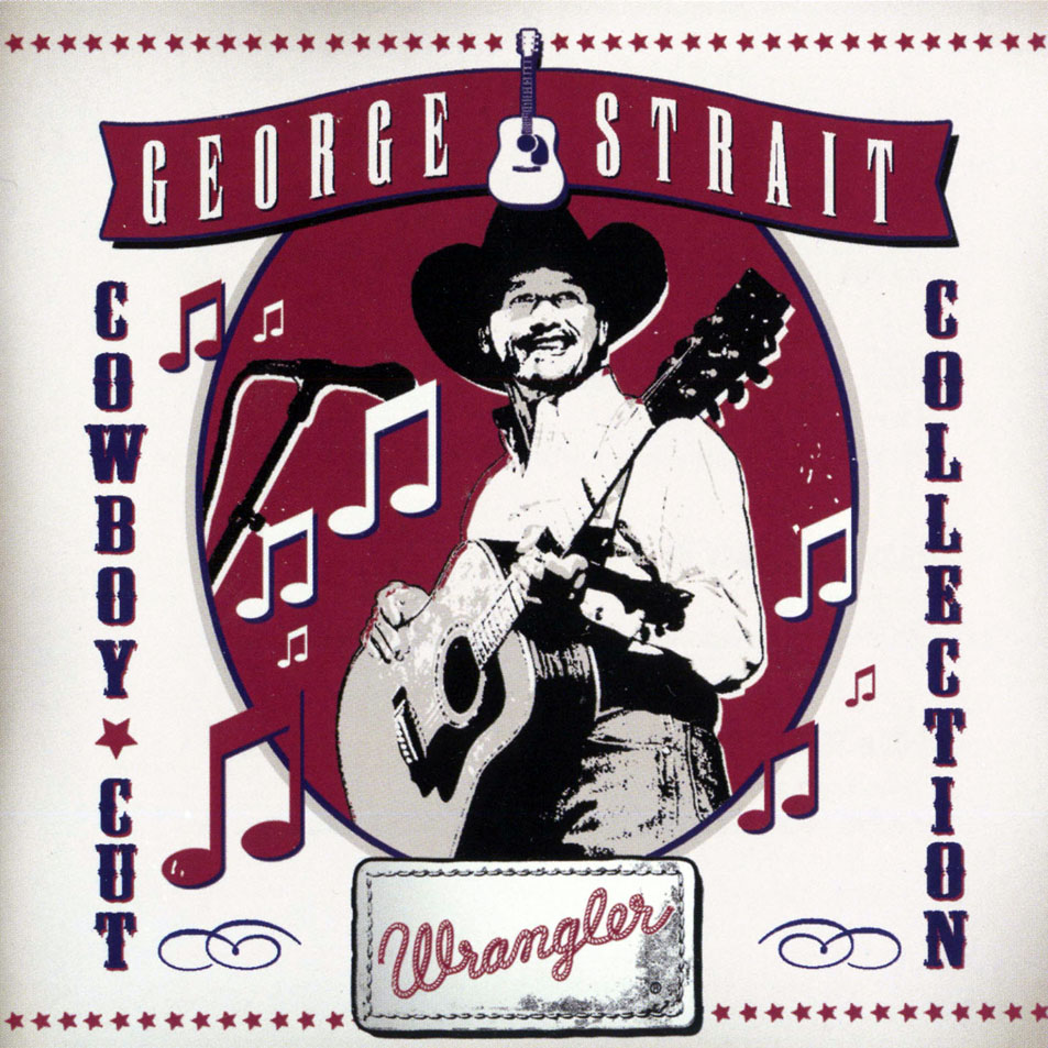 Cartula Frontal de George Strait - Wrangler: Cowboy Cut Collection