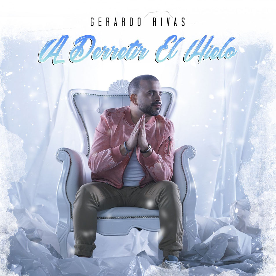 Cartula Frontal de Gerardo Rivas - A Derretir El Hielo (Cd Single)