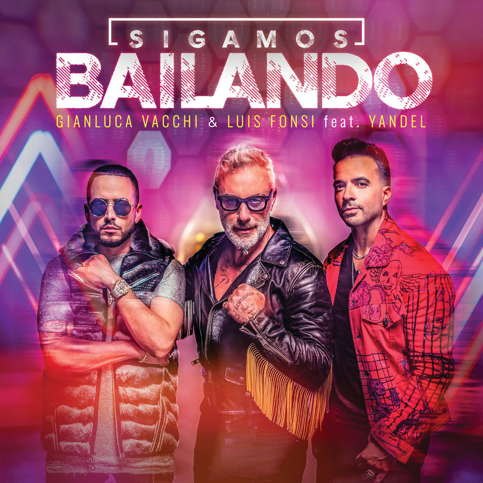 Cartula Frontal de Gianluca Vacchi - Sigamos Bailando (Featuring Luis Fonsi & Yandel) (Cd Single)