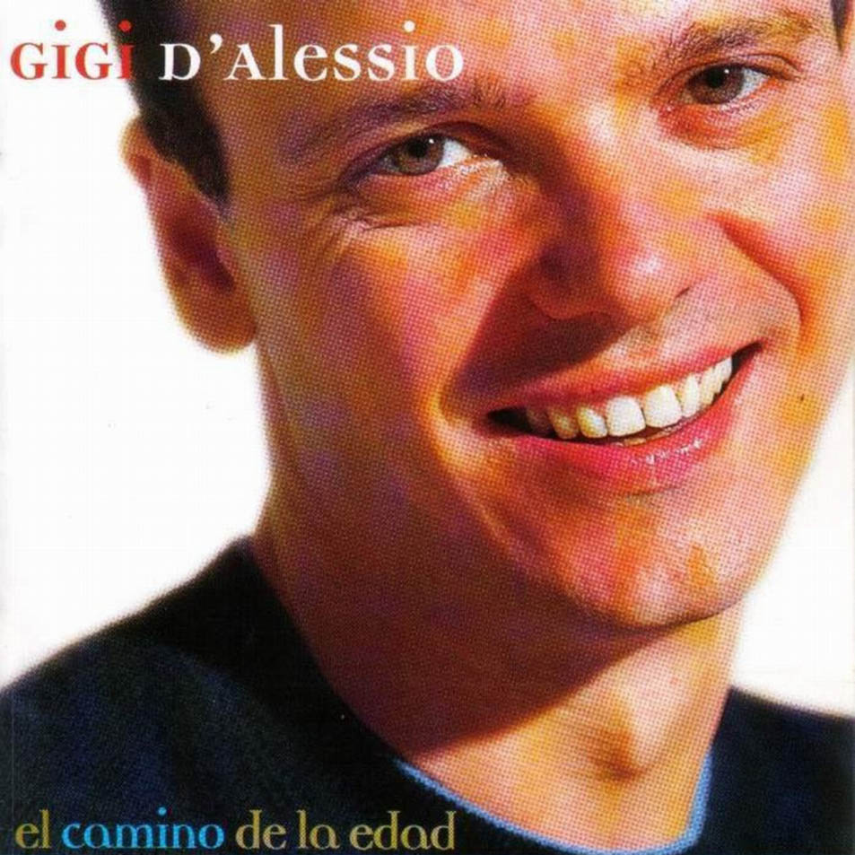 Cartula Frontal de Gigi D'alessio - El Camino De La Edad