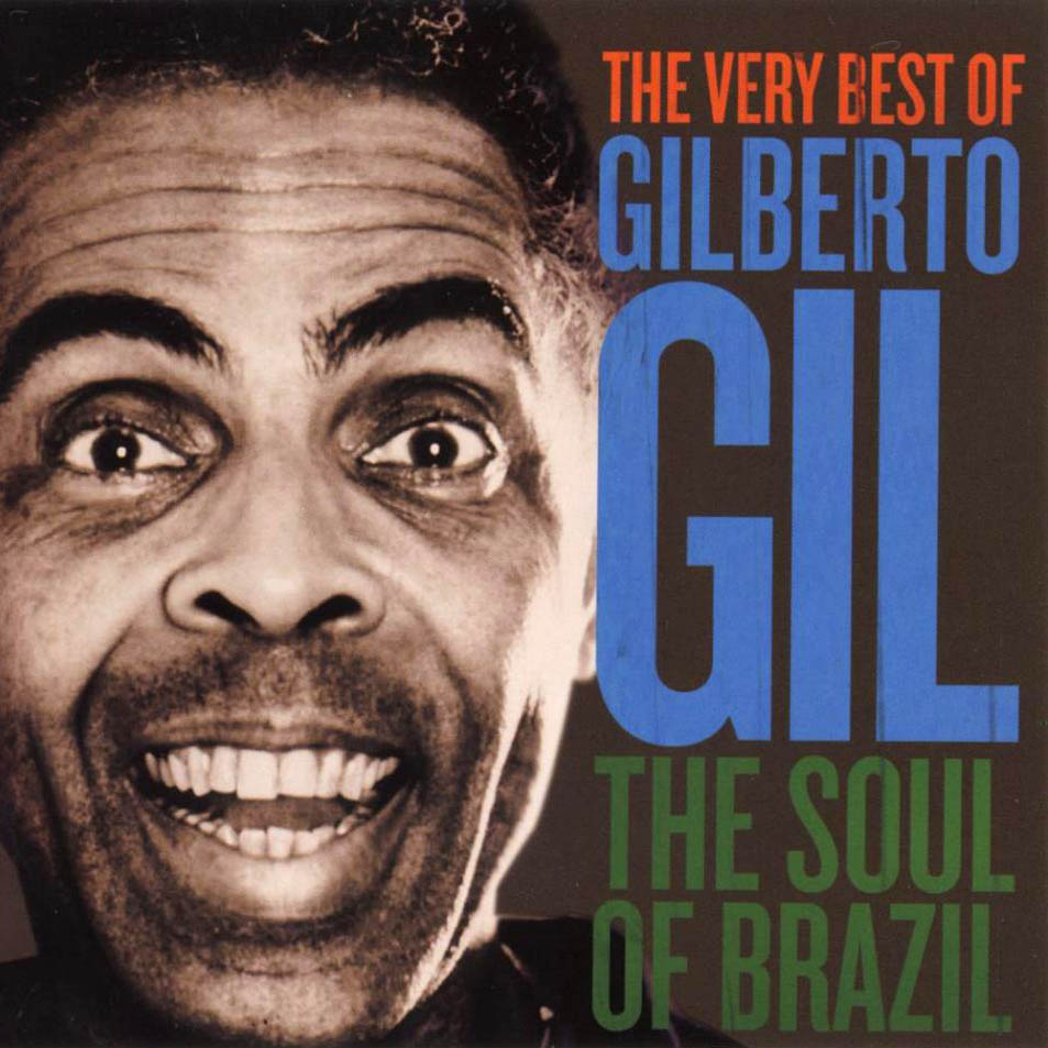Cartula Frontal de Gilberto Gil - The Very Best Of Gilberto Gil (The Soul Of Brazil)
