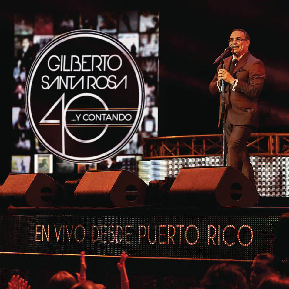 Cartula Frontal de Gilberto Santa Rosa - 40... Y Contando: En Vivo Desde Puerto Rico
