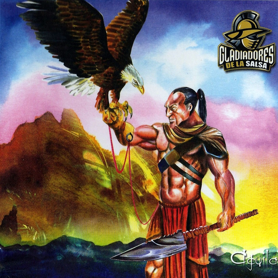 Cartula Frontal de Gladiadores De La Salsa Volumen 16: Aguila