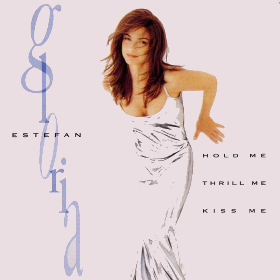 Cartula Frontal de Gloria Estefan - Hold Me, Thrill Me, Kiss Me