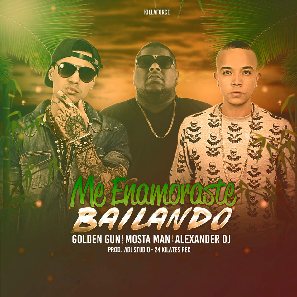 Cartula Frontal de Golden Gun - Me Enamoraste Bailando (Featuring Alexander Dj & Mosta Man) (Cd Single)