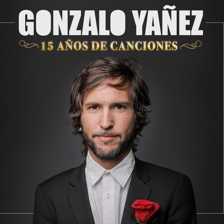 Cartula Frontal de Gonzalo Yaez - 15 Aos De Canciones