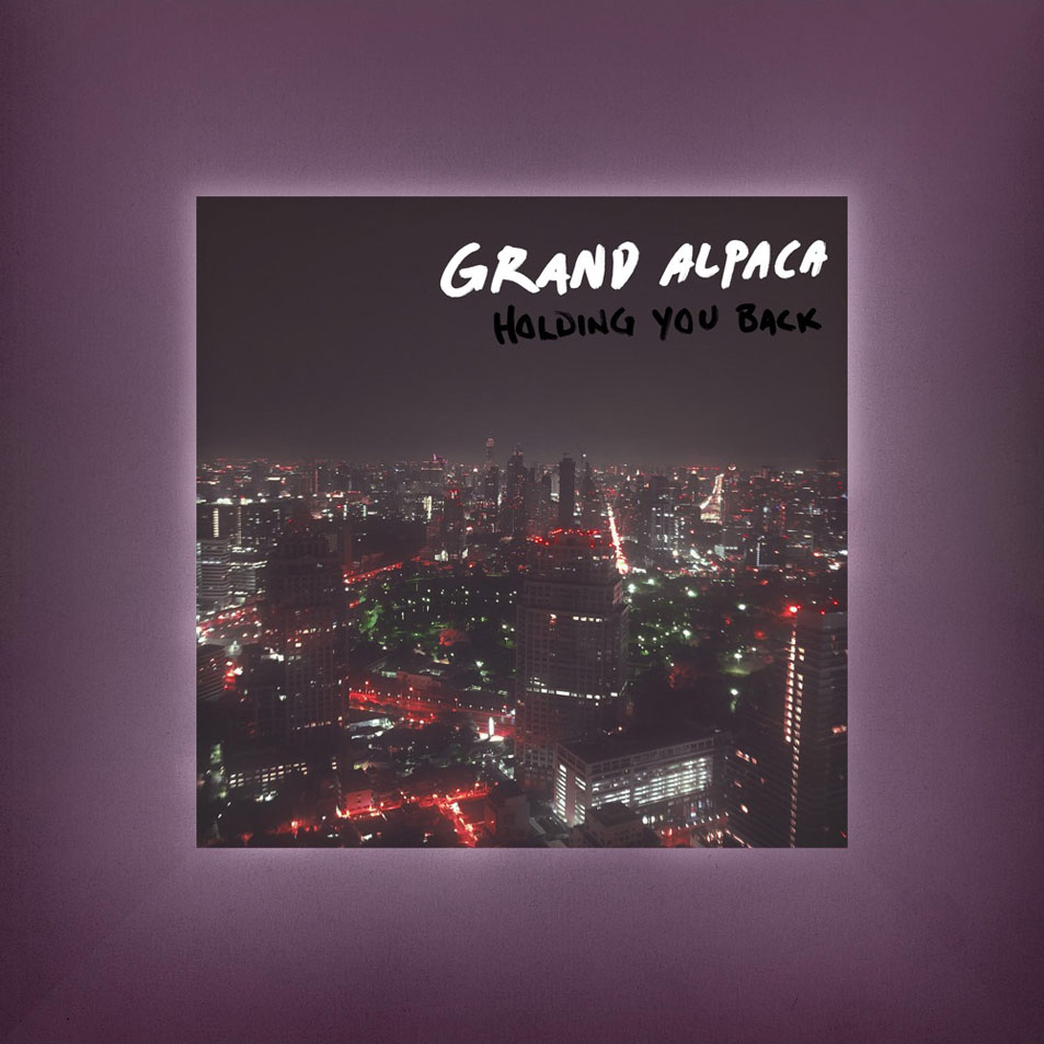 Cartula Frontal de Grand Alpaca - Holding You Back (Cd Single)