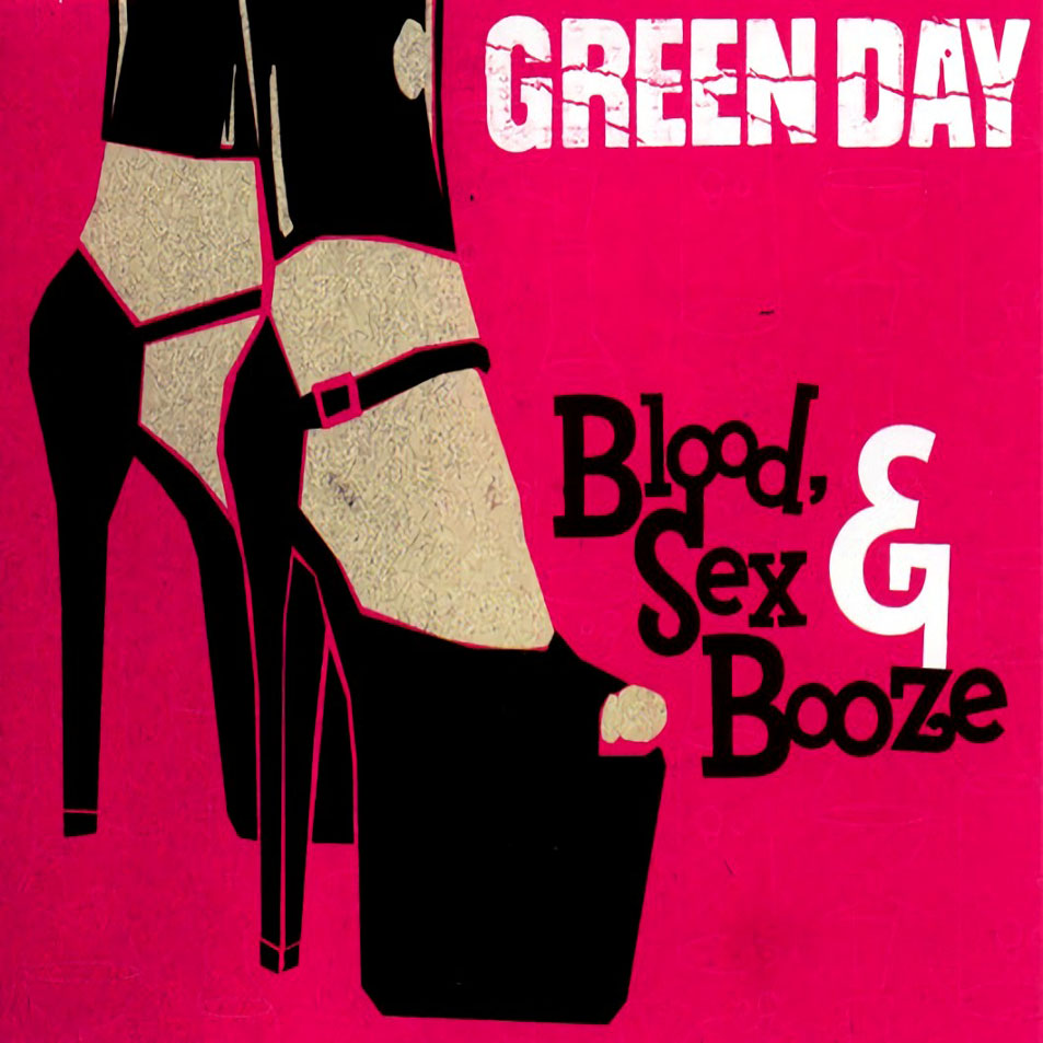 Cartula Frontal de Green Day - Blood, Sex & Booze (Cd Single)
