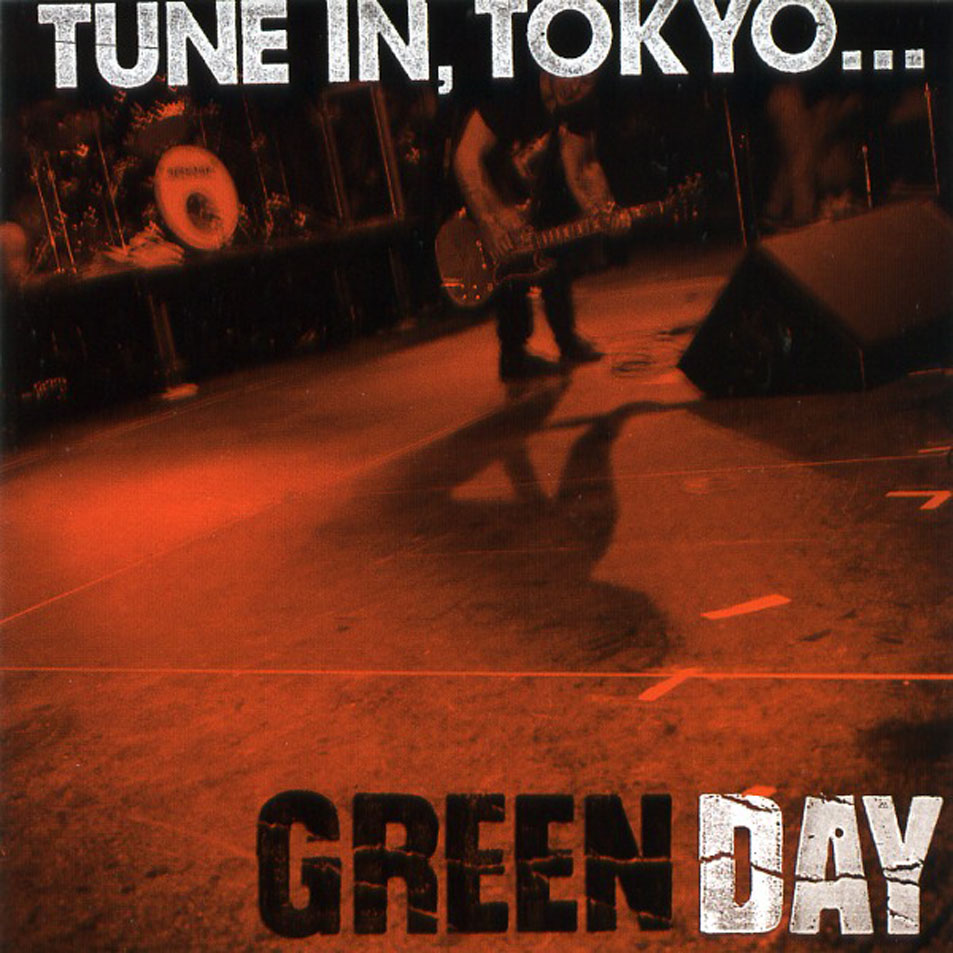 Cartula Frontal de Green Day - Tune In, Tokyo... (Ep)