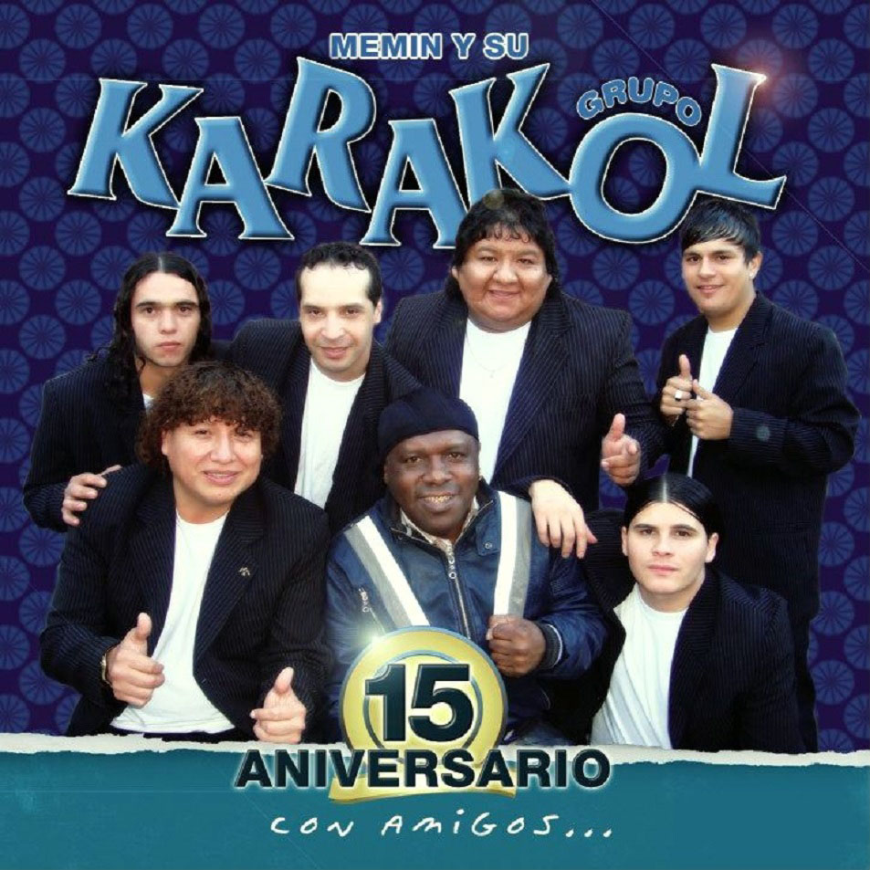Cartula Frontal de Grupo Karacol - 15 Aniversario Con Amigos