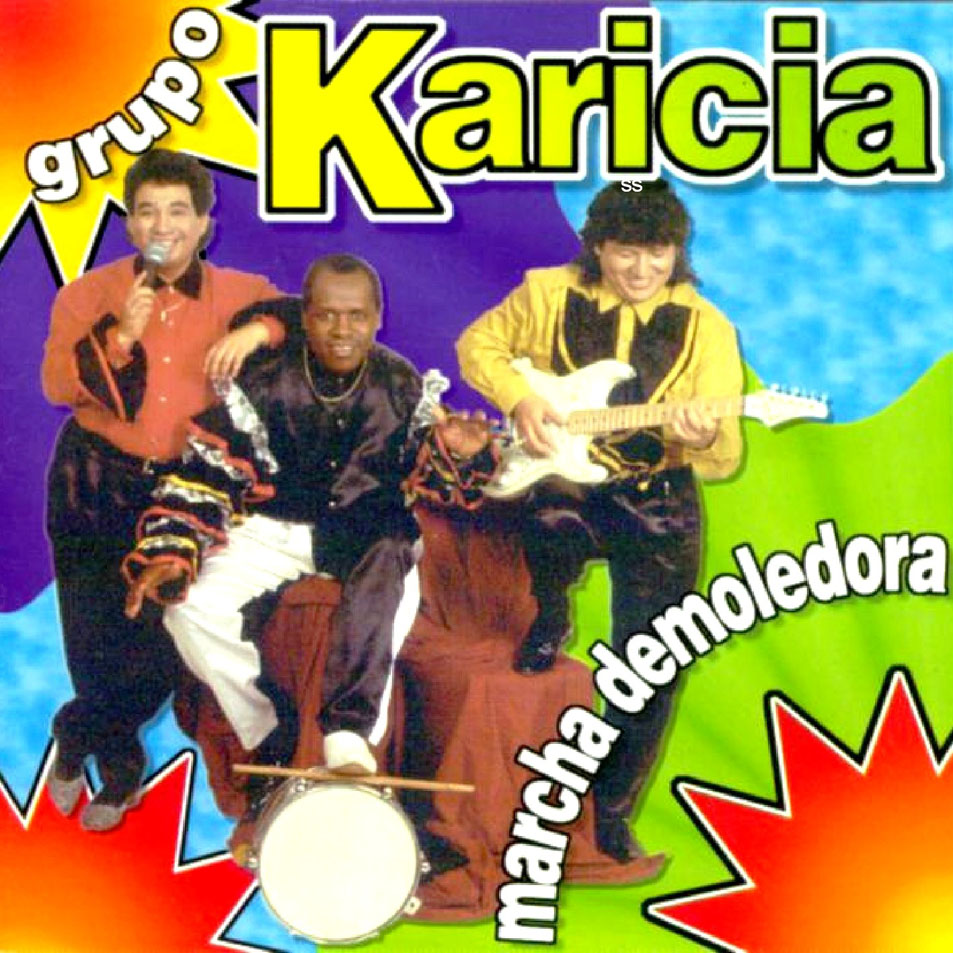 Carátula Frontal de Grupo Karicia - Marcha Demoledora