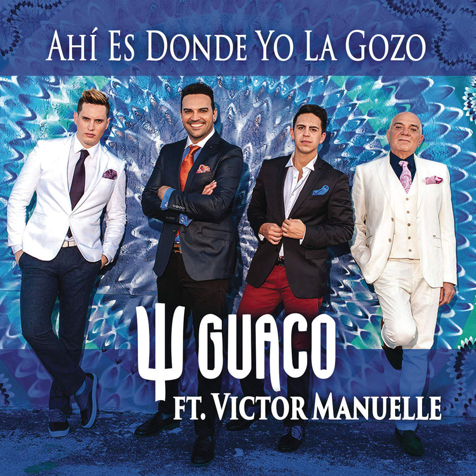 Cartula Frontal de Guaco - Ahi Es Donde Yo La Gozo (Featuring Victor Manuelle) (Cd Single)