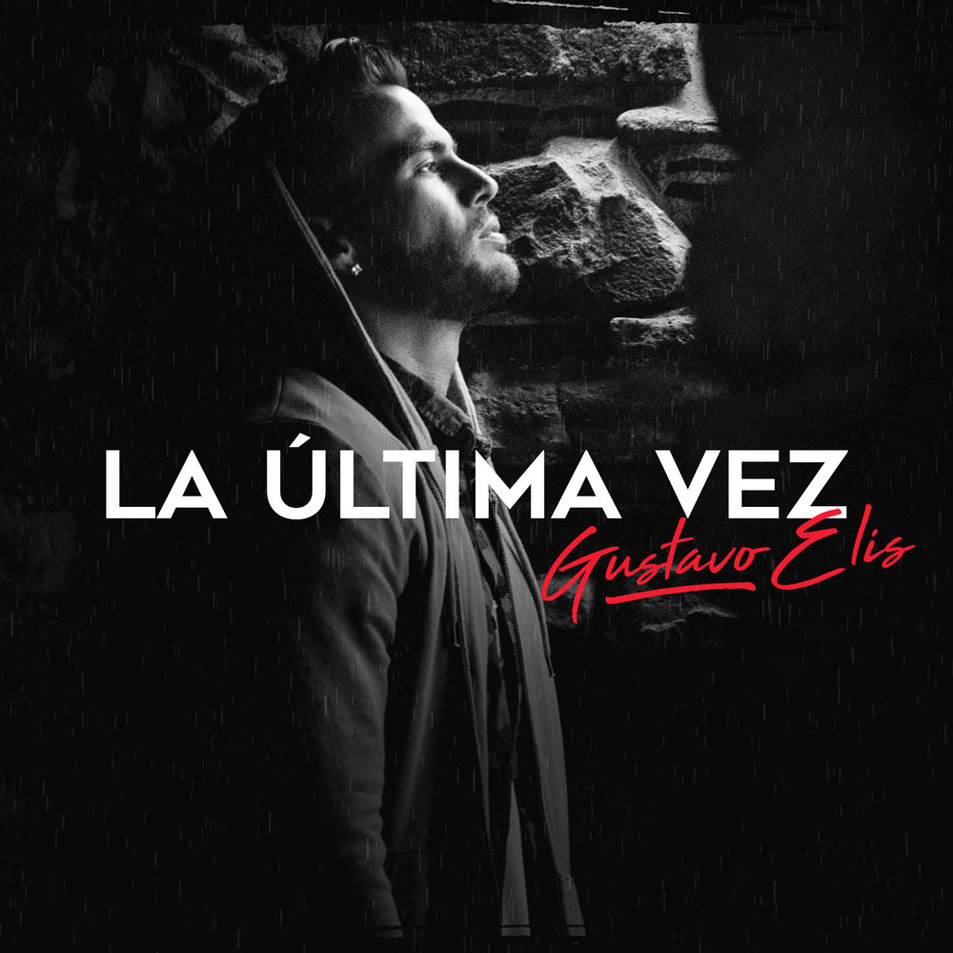 Cartula Frontal de Gustavo Elis - La Ultima Vez (Cd Single)