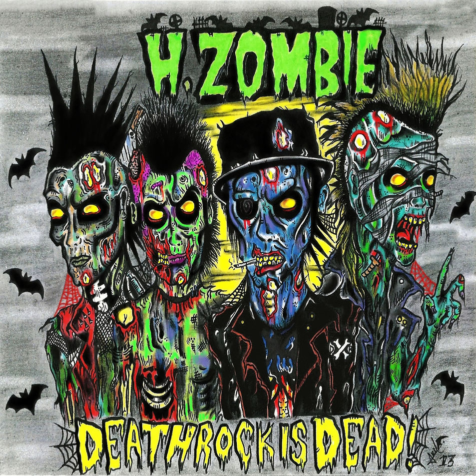 Cartula Frontal de H. Zombie - Deathrock Is Dead (Ep)