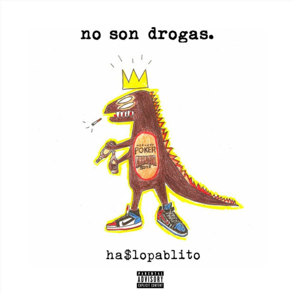 Cartula Frontal de Ha$lopablito - No Son Drogas (Cd Single)