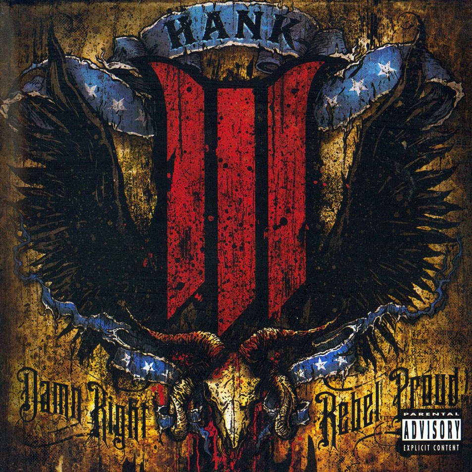 Cartula Frontal de Hank Williams III - Damn Right, Rebel Proud