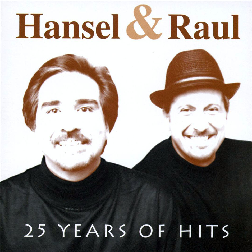 Cartula Frontal de Hansel & Raul - 25 Years Of Hits