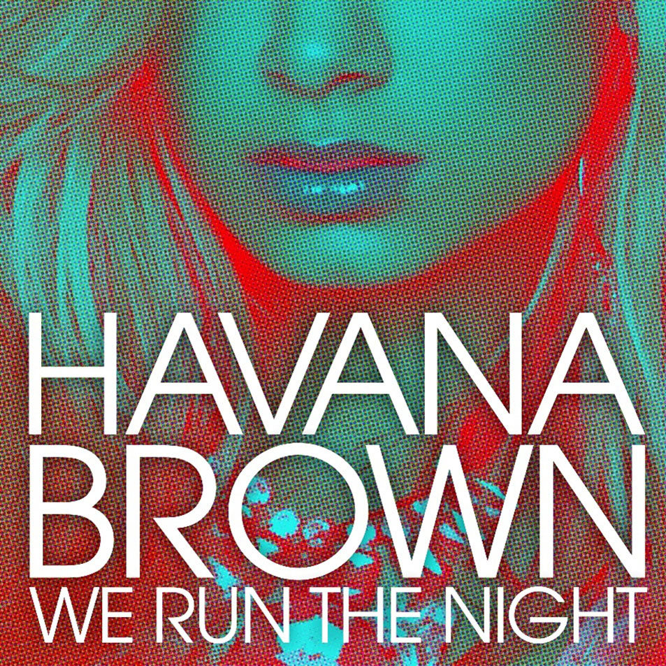 Cartula Frontal de Havana Brown - We Run The Night (Cd Single)