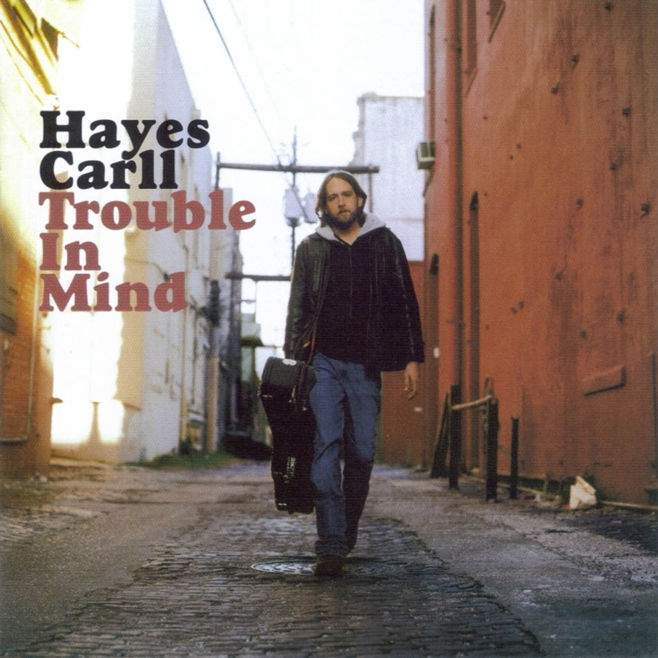 Cartula Frontal de Hayes Carll - Trouble In Mind