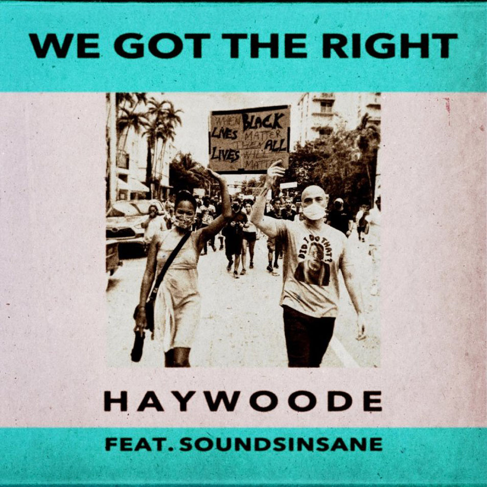 Cartula Frontal de Haywoode - We Got The Right (Featuring. Soundsinsane) (Cd Single)