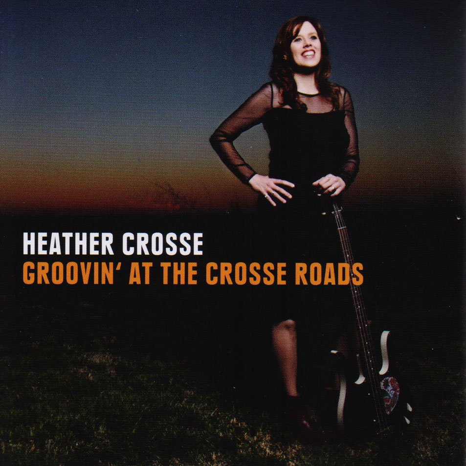 Cartula Frontal de Heather Crosse - Groovin' At The Crosse Roads