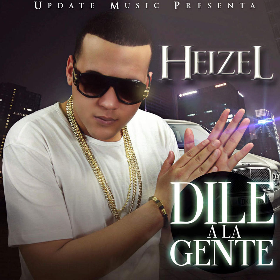 Cartula Frontal de Heizel - Dile A La Gente (Cd Single)