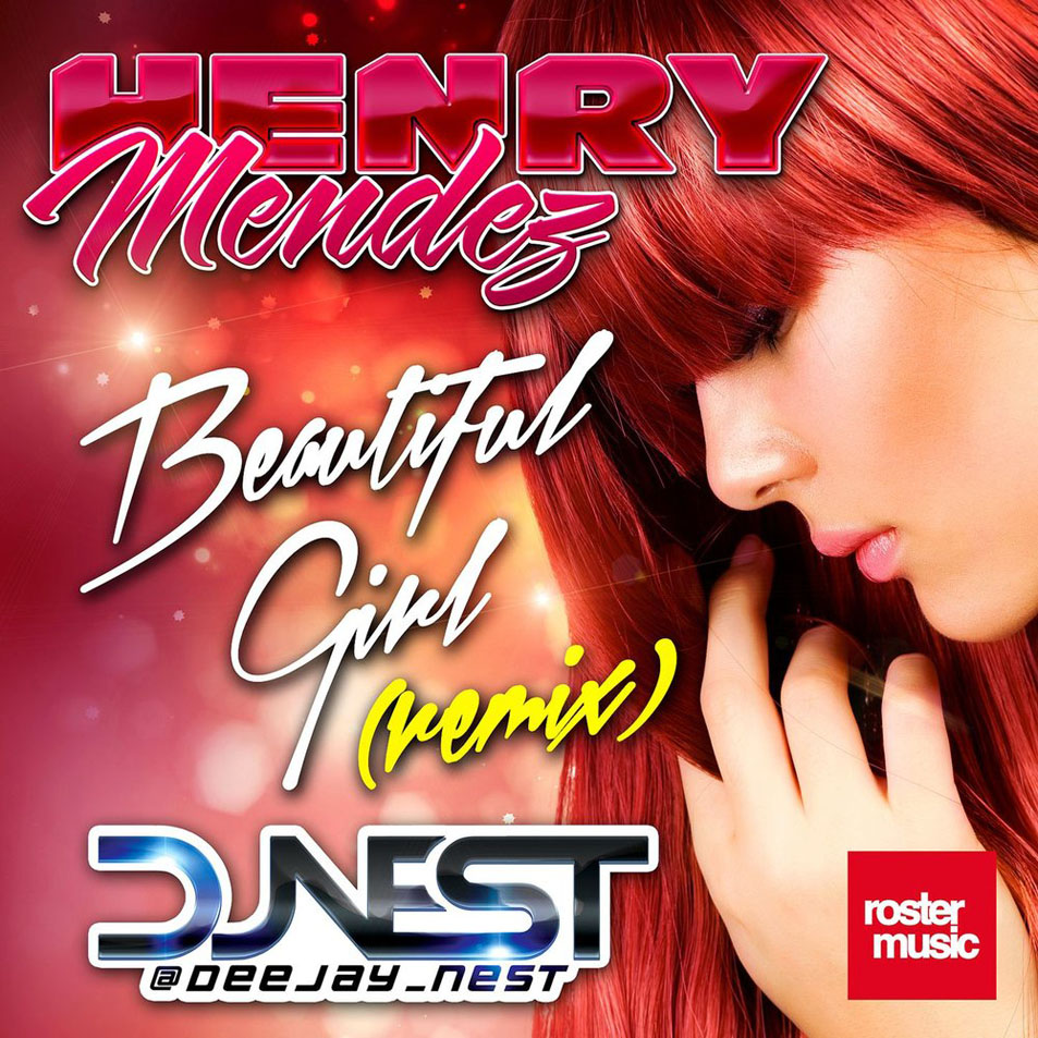 Cartula Frontal de Henry Mendez - Beautiful Girl (Dj Nest Remix) (Cd Single)