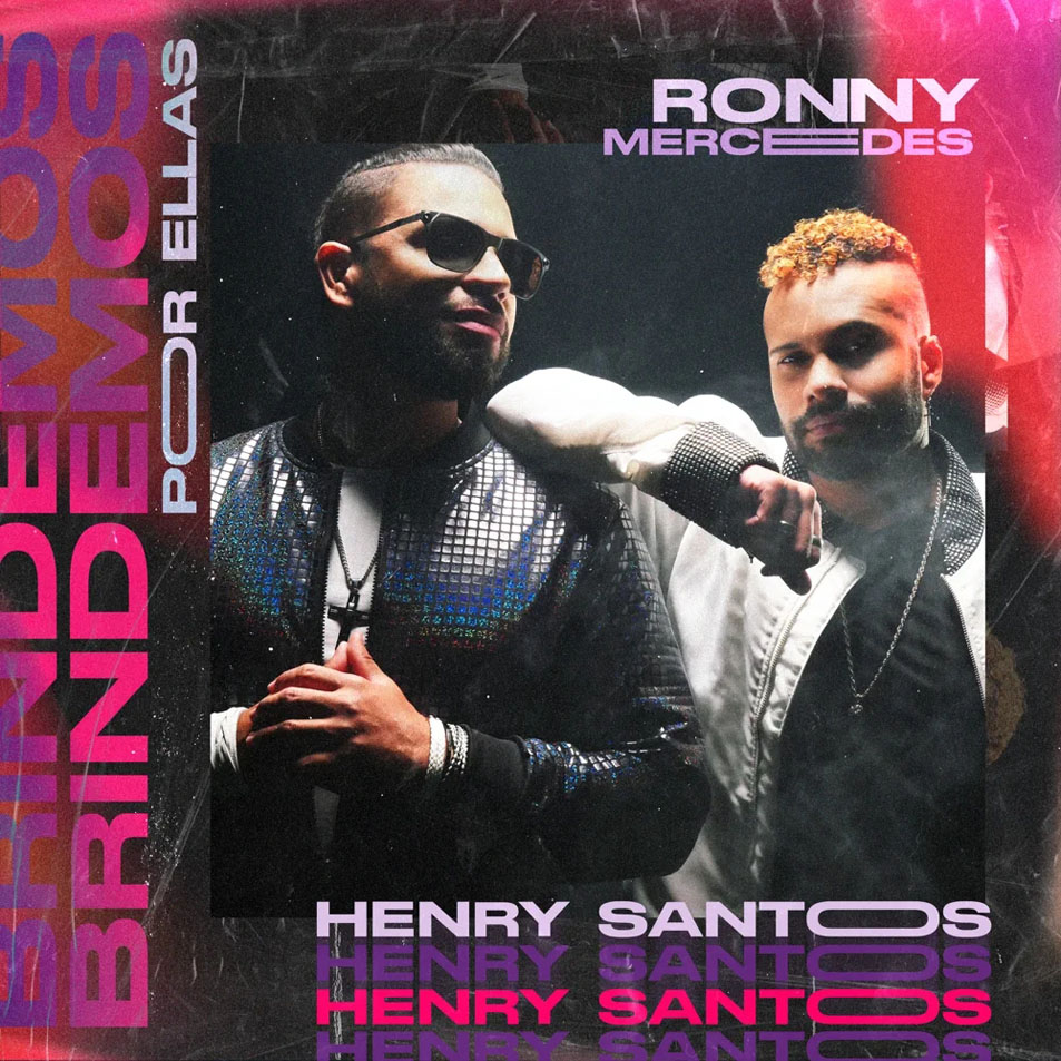 Cartula Frontal de Henry Santos - Brindemos Por Ellas (Featuring Ronny Mercedes) (Cd Single)