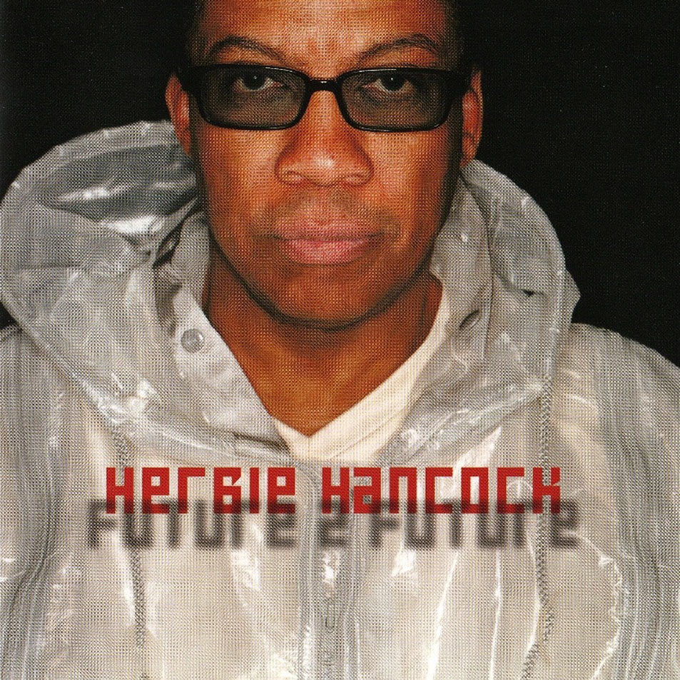 Cartula Frontal de Herbie Hancock - Future 2 Future