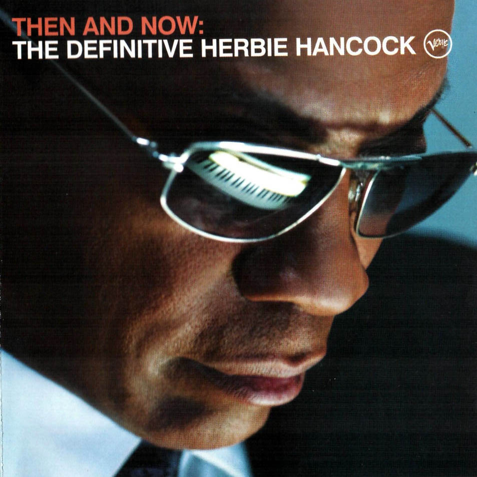 Cartula Frontal de Herbie Hancock - Then And Now: The Definitive Herbie Hancock
