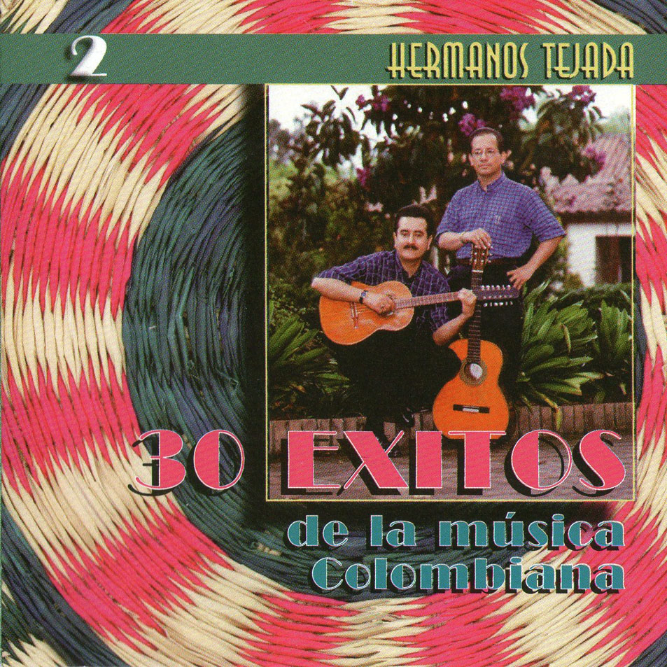 Cartula Frontal de Hermanos Tejada - 30 Exitos De La Musica Colombiana 2