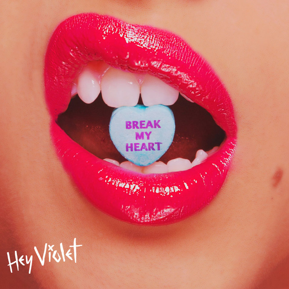 Cartula Frontal de Hey Violet - Break My Heart (Cd Single)