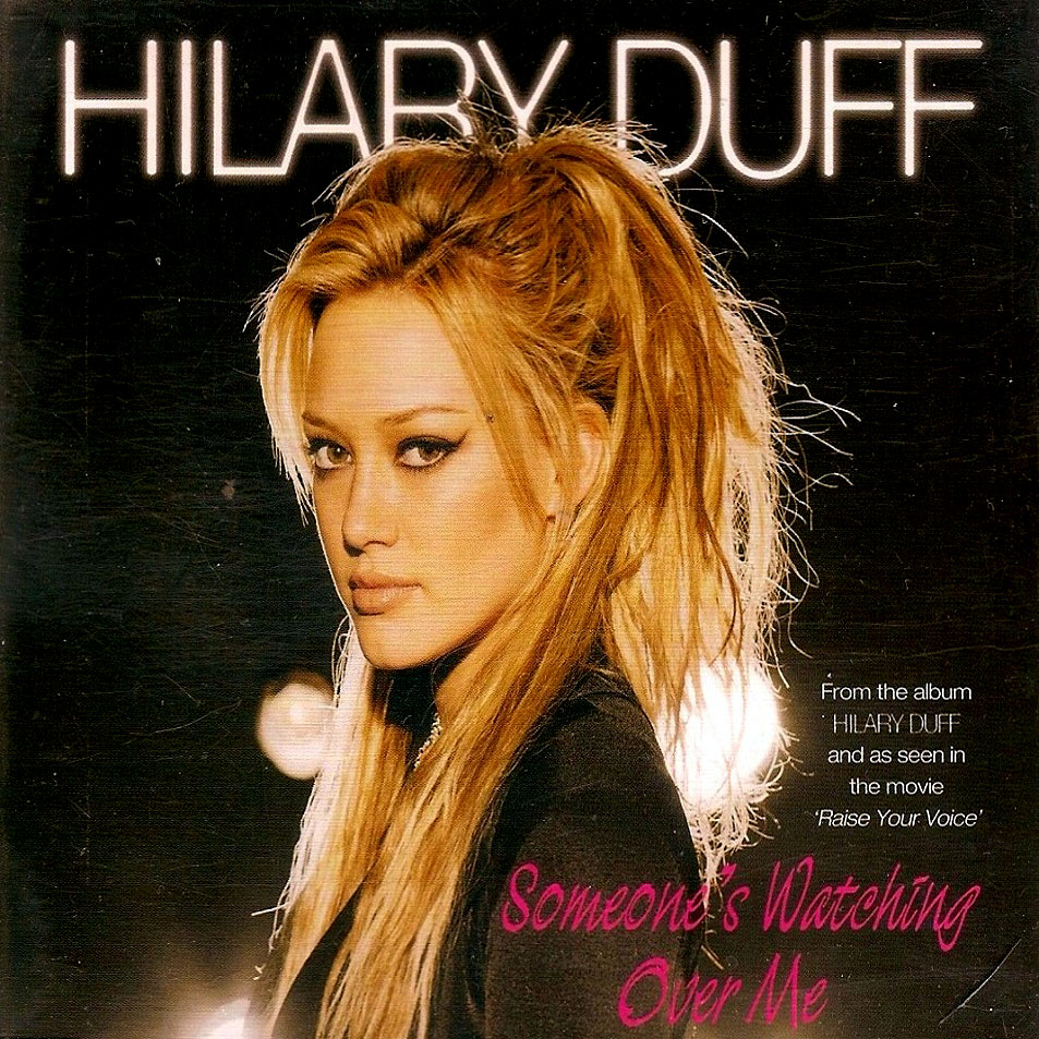 Cartula Frontal de Hilary Duff - Someone's Watching Over Me (Cd Single)