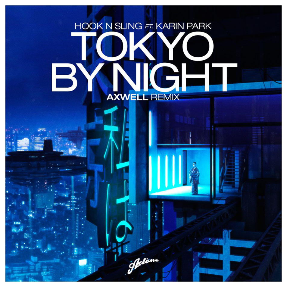 Cartula Frontal de Hook N Sling - Tokyo By Night (Featuring Karin Park) (Axwell Remix) (Cd Single)