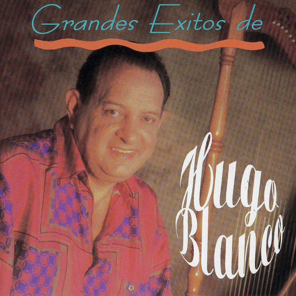 Cartula Frontal de Hugo Blanco - Grandes Exitos De Hugo Blanco